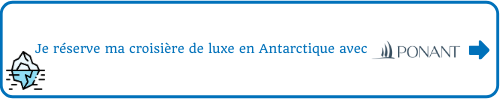 Je réserve ma croisière de luxe en Antarctique avec Ponant à bord du Soléal